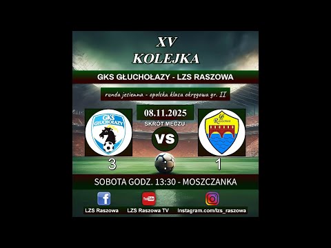 GKS Głuchołazy - LZS Raszowa - 3:1 (2:0) - skrót meczu - 08.11.2025 - KLASA OKRĘGOWA