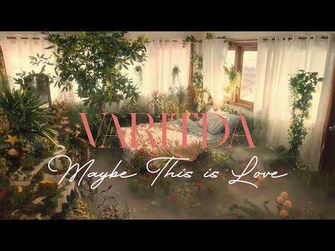 VARITDA - Maybe This is Love [TEASER]