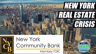 New York Real Estate Is Causing A Banking Crisis