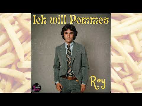 Fritten-Hit: Ich will Pommes – Roy | Die Schlager-Hymne für alle Pommes-Mayo-Fans!