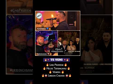 Lind Prizreni & Melos Tershnjaku & Venera & Ork CABANA TALLAVA TE VENI NEW 2025