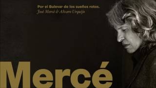 José Mercé - Por el bulevar de los sueños rotos (feat. Álvaro Urquijo) (Audio Oficial)