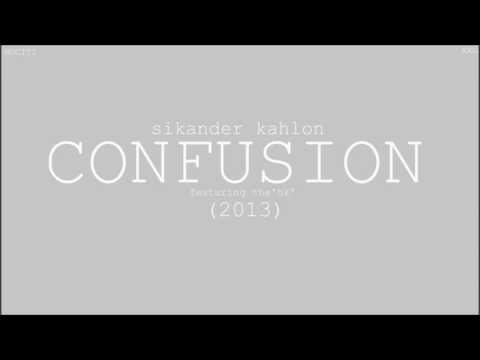 Confusion - Sikander Kahlon ft. the 'hk' (2013) PUNJABI R&B