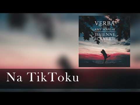 Verba feat. Amy Maniak  - Na TikToku  ( tekst w opisie )