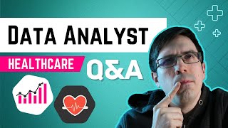 Ask a Healthcare Data Analyst - Questions and Answers