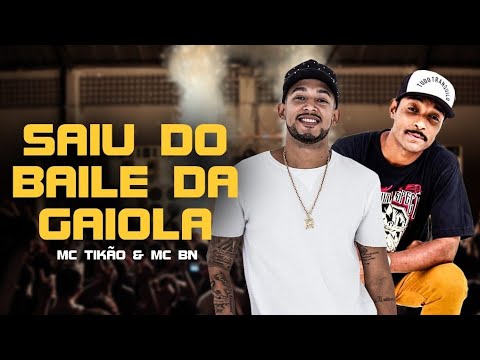 MC Tikão part MC BN - Saiu do Baile da Gaiola