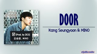 Kang Seungyoon (강승윤) &amp; MINO ((송민호) – DOOR (문) [Prison Playbook OST Part 2] [Rom|Eng Lyric]