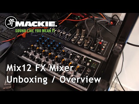 Mackie Mix12FX Unboxing/Overview