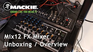 Video thumbnail for Mackie Mix12FX Unboxing/Overview by MX Deville