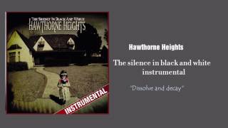 Hawthorne heights dissolve and decay instrumental