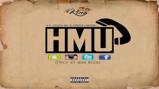 HMU-Holliewood King Feat.Ceddy Bo &amp; Omega Crosby (Prod By Mika Moon)