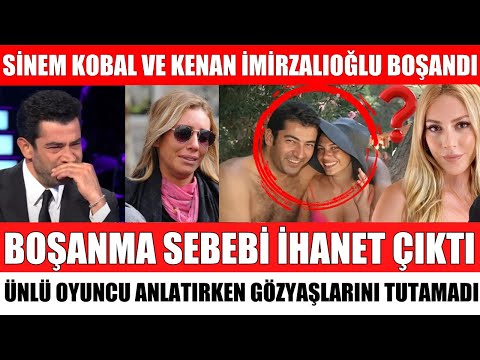 KENAN İMİRZALIOĞLU VE SİNEM KOBAL TEK CELSEDE BOŞANDI SEBEBİ İHANET ÇIKTI! SİNEM KOBAL'IN İTİRAFI
