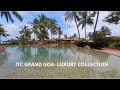 ITC GRAND GOA Luxury Collection