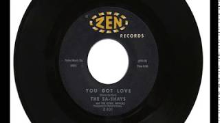 THE SA-SHAYS &quot;YOU GOT LOVE&quot; &amp; &quot;BOO HOO HOO&quot;