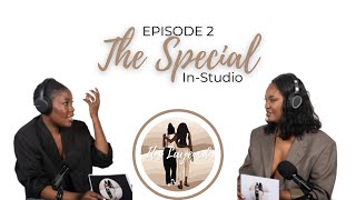 The Special | Episode 2 | It's Layered | Delve Deeper Into... Privilege