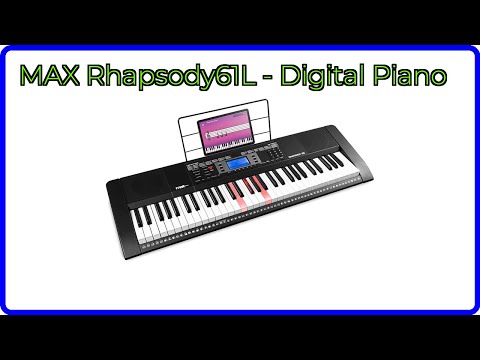 BEWERTUNG (2025): MAX Rhapsody61L - Digital Piano. WESENTLICHE Einzelheiten