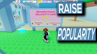 How To Raise Popularity In My Hello Kitty Cafe