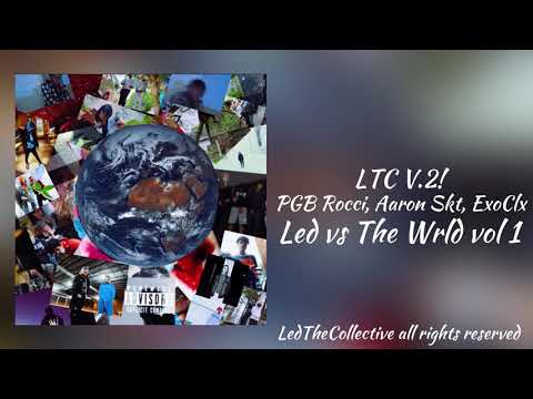 Ledthecollective - LTC V.2! Ft PGB Rocci, Aaron Skt, ExoClx (Official Audio) PRODONNGONDOLA