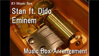 Stan ft. Dido/Eminem [Music Box]