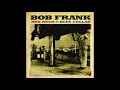 Bob Frank "Little Ol' Cabin Home" (Official Audio)