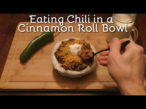 ASMR: Eating Chili in a Cinnamon Roll Bowl (No talking)