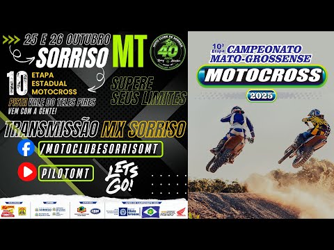 🏁 AO VIVO | 10ª Etapa Campeonato Mato-Grossense de Motocross 2025 – Sorriso/MT | MX Sorriso