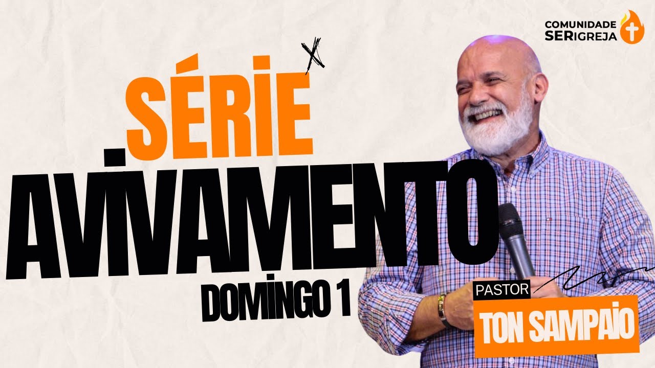 Pastor Ton Sampaio - Avivamento | Pregação completa