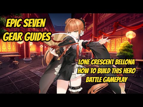 Epic Seven Gear Guide Lone Crescent Bellona
