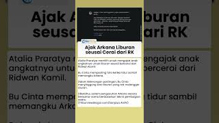 Atalia Praratya Pamer Momen Bahagia Ajak Arkana Liburan setelah Resmi Cerai dengan Ridwan Kamil