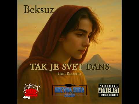 BEKSUZ - TAK JE SVET DANS feat. ROBERTO