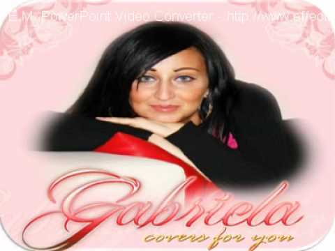 Gabriela - Pana la lacrimi ( Savoy Cover )