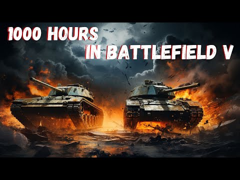 What  1000 Hours in Battlefield V    looks like