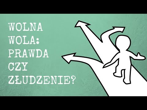 Wolna wola: prawda czy złudzenie?