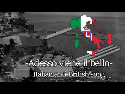 Adesso viene il bello -- [Italian anti-British song]