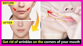 Only 3 Step!! How to get rid of wrinkles and fold lines on the corners of your mouth.