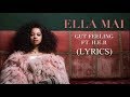 Ella Mai Gut Feeling Ft H E R Lyrics