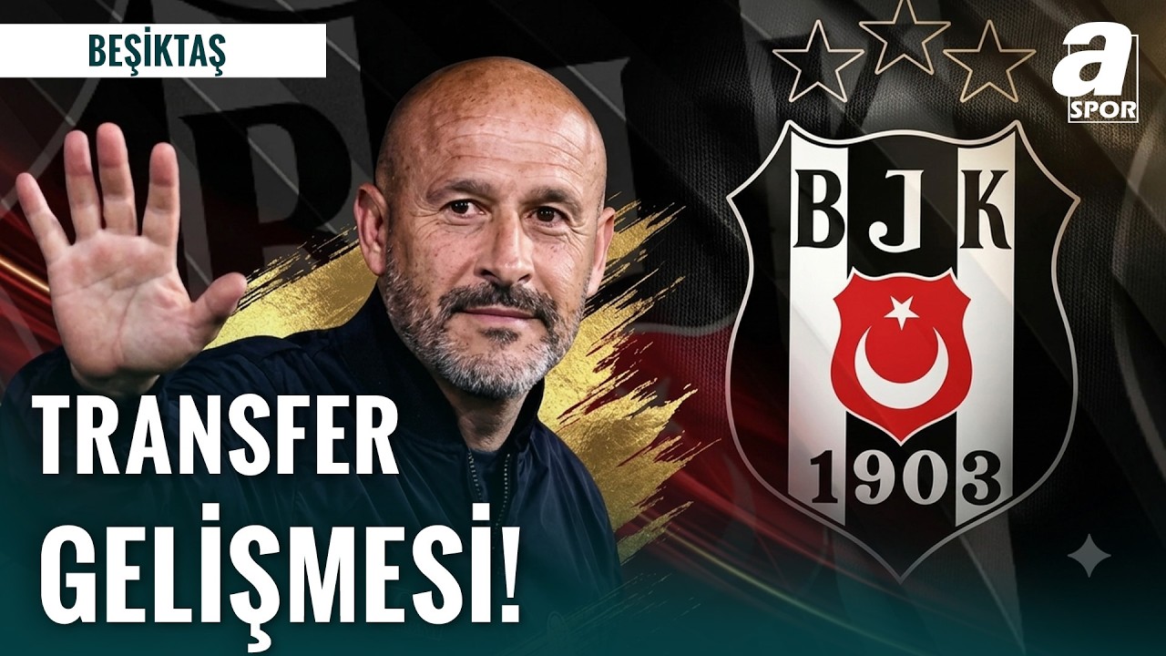 Beşiktaş’ın Transfer Listesi Şekilleniyor