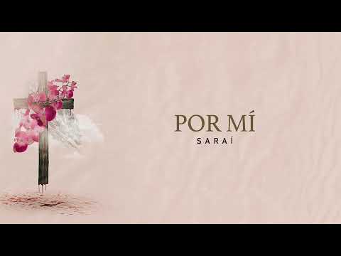 Sarai Rivera - Por Mi (Video Lyric)