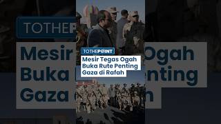 Mesir Ogah Buka Penyeberangan Gaza, Tegas Tolak Berpartisipasi dengan PBB untuk Penyeberangan Rafah