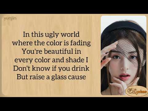 Huh Yunjin- "Raise Y_our Glass" Lyrics
