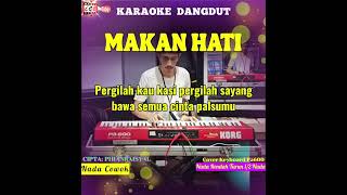 Download lagu 📍Karaoke lagu dangdut terbaru 'MAKAN HATI' Cipta: Phianraisyal🎤NADA COWOK🎬 ICB music sound system🔊⚡ mp3