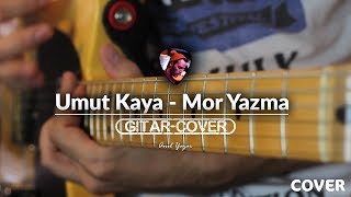 Umut  Kaya -  Mor Yazma (Gitar Cover)