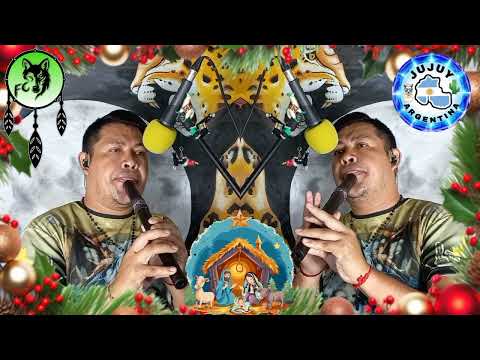 Vamos Pastorcillo (Villancico)/Fernando Chañi (Fraile Pintado🍅Jujuy🌵Argentina🇦🇷)