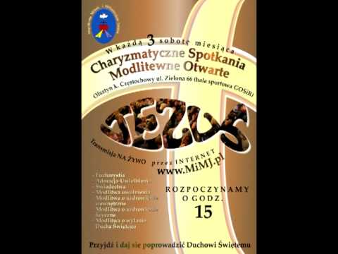 Modlitwa o uzdrowienie - spotkanie otwarte - Olsztyn k. Częstochowy 18.05.2013