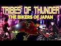 The Biker Gangs Of Japan