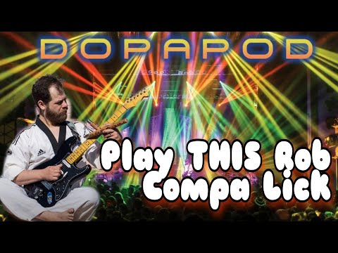 Play This Rob Compa Lick #2 // Dopapod // Upside of Down