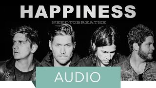 Needtobreathe – Happiness (Official Visualizer)