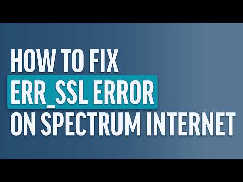 Is Spectrum Blocking Your Websites How To Fix Err Ssl Protocol Error