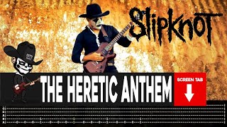 ãaaSLIPKNOTãaa[ The Heretic Anthem ] cover by Masuka | LESSON | GUITAR TAB