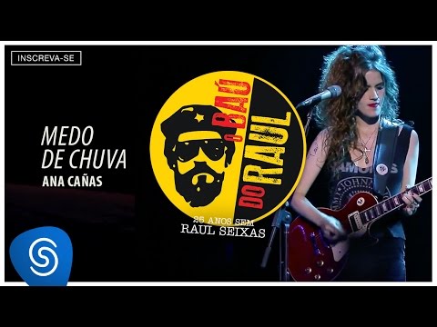 Ana Cañas - Medo De Chuva + Metamorfose (O Baú do Raul 2015) [Vídeo Oficial]